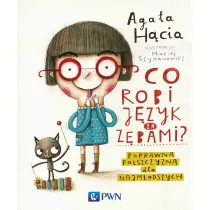 Co robi jzyk za zbami? Poprawna polszczyzna dla najmodszych