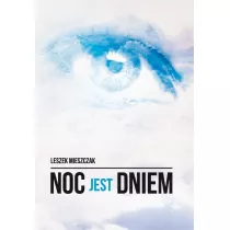 Noc jest dniem