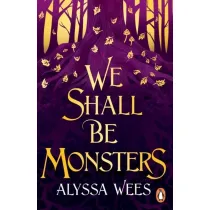 We Shall Be Monsters wer. angielska