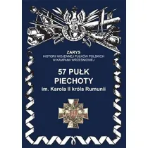 57 pu�k piechoty im. Karola II kr�la Rumunii Zarys Historii Wojennej Pu�k�w Polskich w Kampanii Wrze�niowej