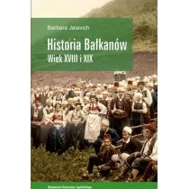 Historia Ba�kan�w. Wiek XVIII i XIX