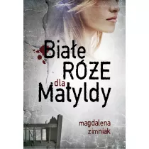Bia�e r�e dla Matyldy