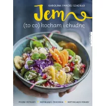 Jem (to co) kocham i chudn