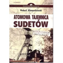 Atomowa tajemnica Sudet�w