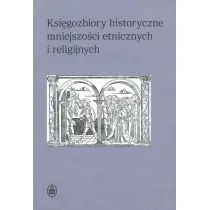 Ksi�gozbiory historyczne mniejszo�ci etnicznych i religijnych
