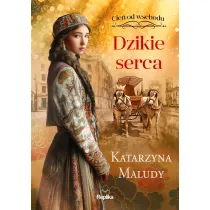 Dzikie serca. Cie� od wschodu. Tom 2