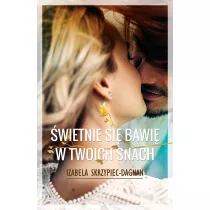 wietnie si bawi w twoich snach