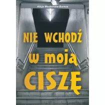Nie wchod w moj cisz
