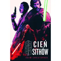 Star Wars. Cie� Sith�w