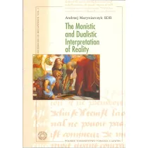 The Monistic and Dualistic Interpretation of Reality