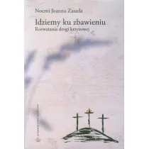 Idziemy ku zbawieniu rozwa�ania drogi krzy�owej