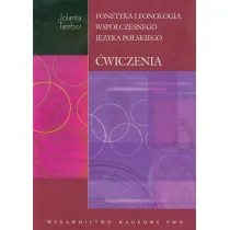 Fonetyka i fonologia wsp�czesnego j�zyka polskiego. �wiczenia