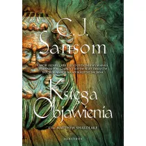 Ksi�ga objawienia. Matthew Shardlake. Tom 4