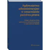 S�downictwo administracyjne w umacnianiu pa�stwa prawa