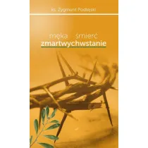 M�ka �mier� zmartwychwstanie