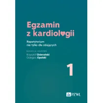 Egzamin z kardiologii 1. Repetytorium nie tylko dla zdaj�cych