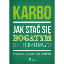 Jak sta si bogatym - sposb dla leniwych