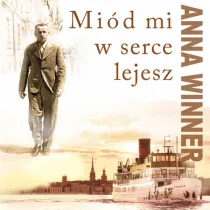 Mi�d mi w serce lejesz