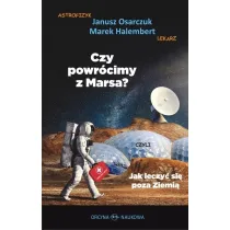 Czy powr�cimy z Marsa? Czyli jak leczy� si� poza..