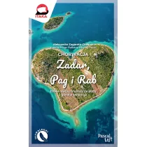 Chorwacja. Zadar, Pag i Rab. Pascal Lajt