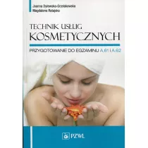 Technik us�ug kosmetycznych. Przygotowanie do egzaminu A.61 i A.62