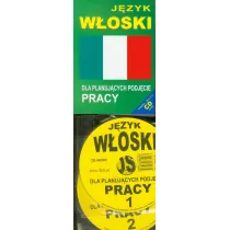 J�zyk w�oski dla planuj�cych podj�cie pracy +CD