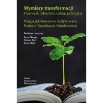 Wymiary transformacji. Przemys�, rolnictwo, us�ugi publiczne