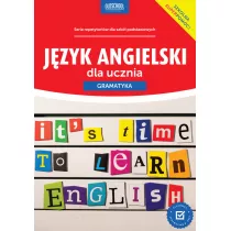 J�zyk angielski dla ucznia. Gramatyka