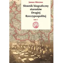 S�ownik biograficzny starost�w Drugiej Rzeczypospolitej. Tom 1
