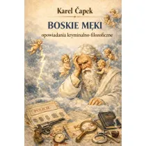 Boskie m�ki - opowiadania kryminalno-filozoficzne