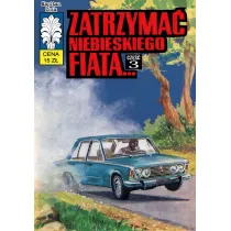 Zatrzyma� niebieskiego fiata. Kapitan �bik. Tom 49