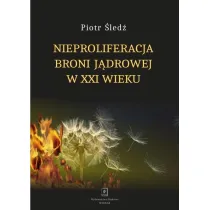 Nieproliferacja broni j�drowej w XXI wieku
