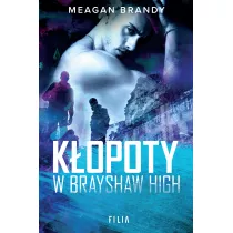 Kopoty w Brayshaw High. Brayshaw High. Tom 2