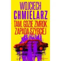 Tam, gdzie zmrok zapada szybciej