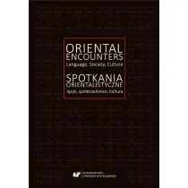 Spotkania orientalistyczne. J�zyk, spo�ecze�stwo..