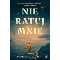 Nie ratuj mnie