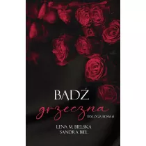 Bd grzeczna. Trylogia BDSM. Tom 1