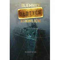 Tajemnice z�otych konwoj�w
