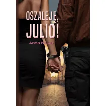 Oszalej�, Julio!