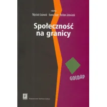 Spo�eczno�� na granicy. Zasoby mikroregionu Go�dap i mechanizmy ich wykorzystywania