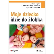 Moje dziecko idzie do ��obka