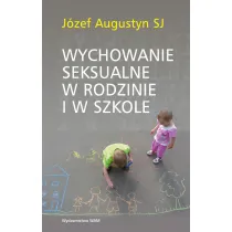 Wychowanie seksualne w rodzinie i w szkole