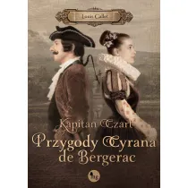Kapitan Czart. Przygody Cyrana de Bergerac