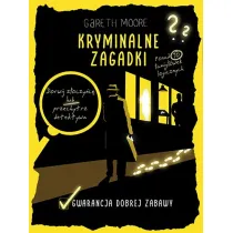Kryminalne zagadki. Ponad 90 amigwek logicznych