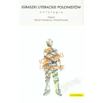 Igraszki literackie polonist�w. Antologia