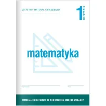 Matematyka 1. Dotacyjny materia� �wiczeniowy do podr�cznika ka�dego wydawcy. Gimnazjum