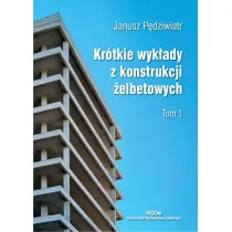 Kr�tkie wyk�ady z konstrukcji �elbetowych T.1