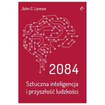 2084. Sztuczna inteligencja i przysz�o�� ludzko�ci