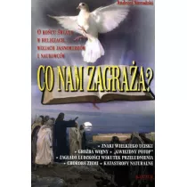 Co nam zagra�a? O ko�cu �wiata w religiach wizjach jasnowidz�w i naukowc�w