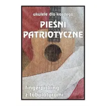 Ukulele dla ka�dego. Pie�ni patriotyczne